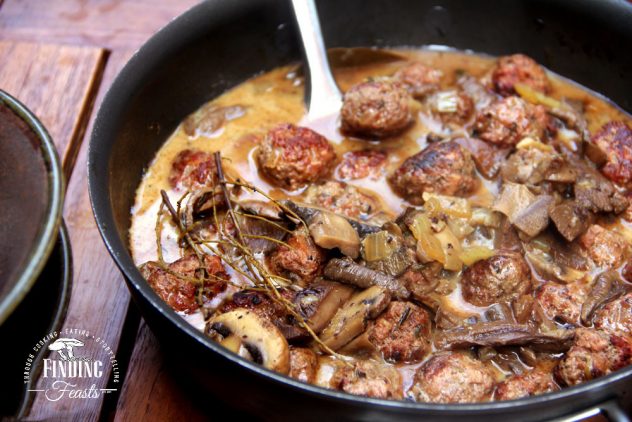 Finding Feasts - Pork Meatballs with Wild Mushroom Sauce