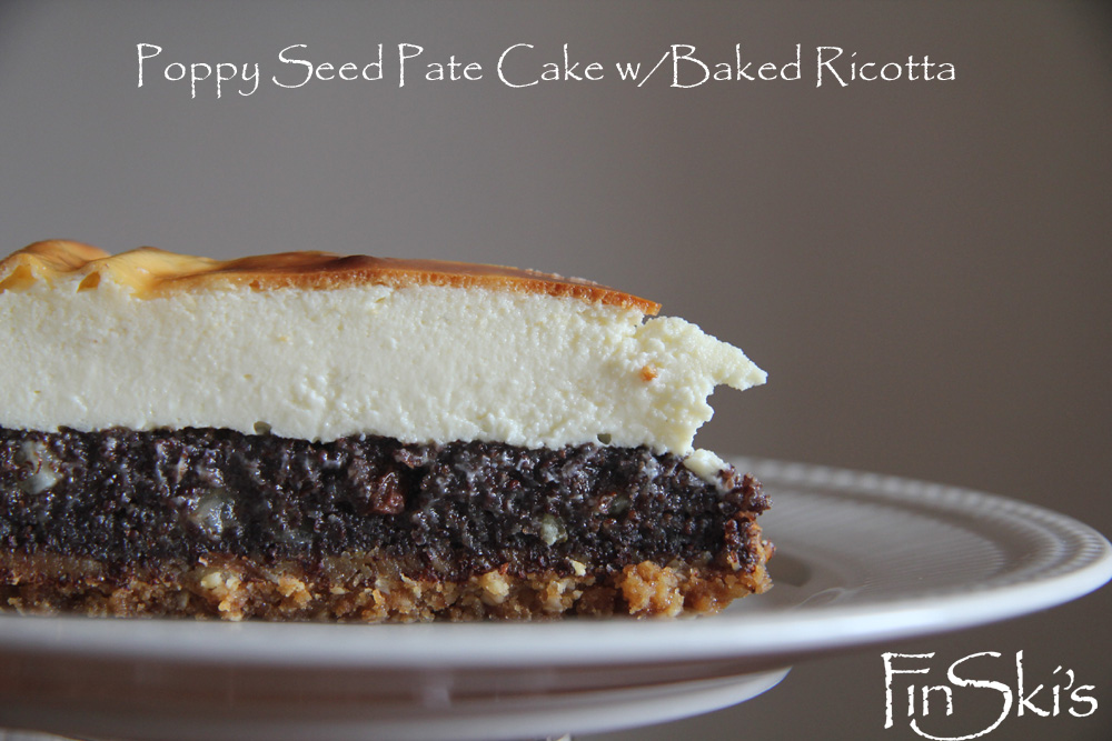FinSki's Poppy Seed Pate Cake with Baked Ricotta1