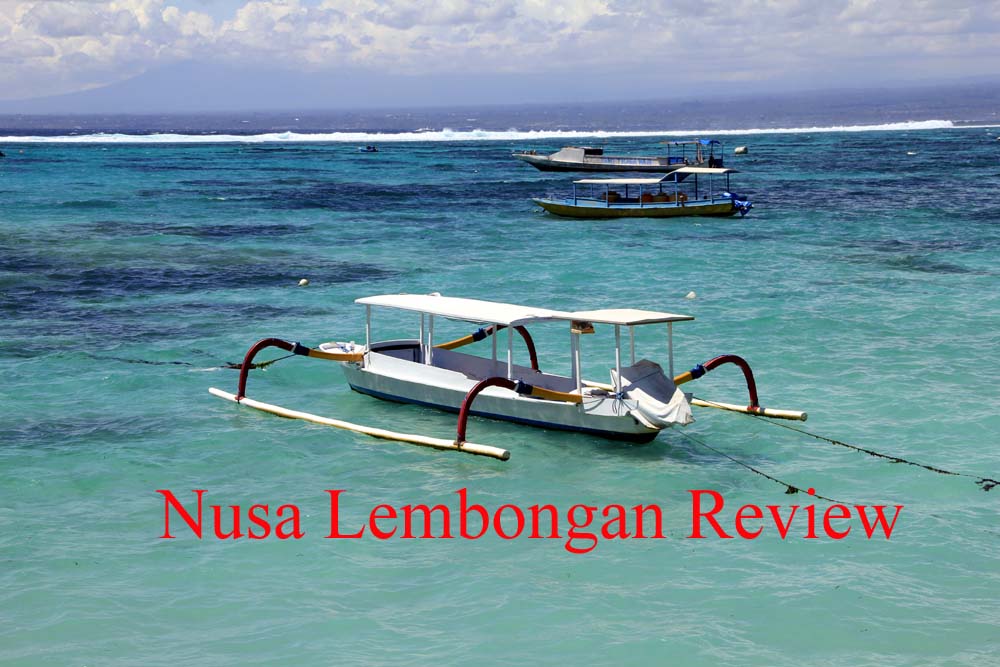 Nusa Lembongan Review